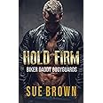 Hold Firm: a bodyguard/daddy series (Biker Daddy Bodyguards)