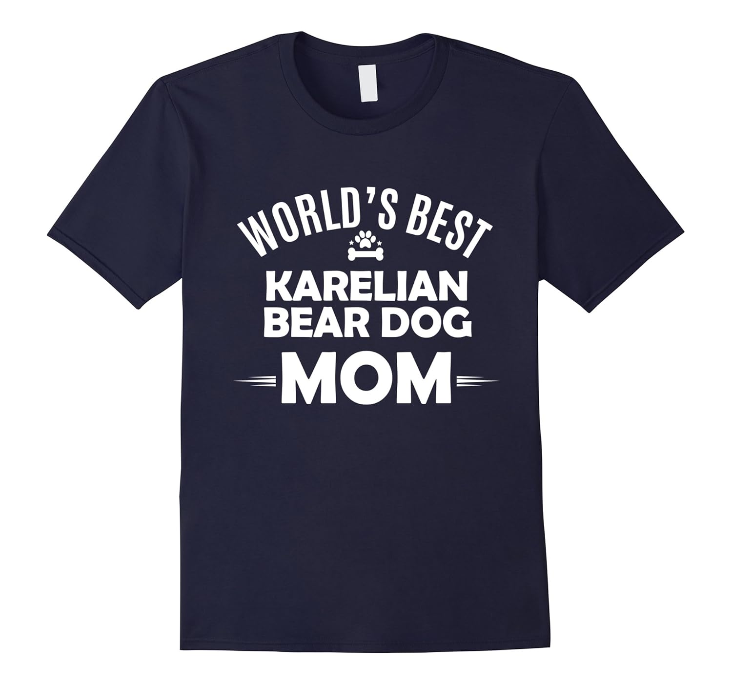 World's Best Karelian Bear Dog Mom T Shirt - Dog Owner Tee-ANZ