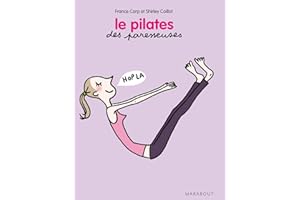 PILATES DES PARESSEUSES (LE)