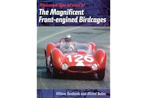 Maserati Tipo 60 and 61: The Magnificent Front-engined Birdcages (Volume 1)
