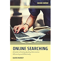 Online Searching: A Guide to Finding Quality Information Efficiently and Effectively book cover