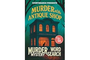 Murder Mystery Word Search Puzzle: Murder at the Antique Shop — A Cozy Mystery Whodunnit Word Find Story for Adults