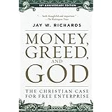 Money, Greed, and God 10th Anniversary Edition: The Christian Case for Free Enterprise