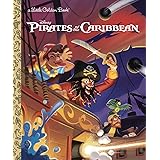 Pirates of the Caribbean (Disney Classic) (Little Golden Book)