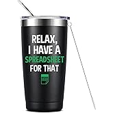 Relax, I Have A Spreadsheet for That- Accountant Gift- Funny Gifts for Boss, CPA, Coworker, Women, Men- 20oz Insulated Stainless Steel Tumbler with Lid, Spreadsheet Mug, Birthday Christmas Gift