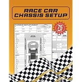 Race Car Chassis Set Up Sheets: keep record of your chassis setup so you can stay consistent with each race | 75 Sheets