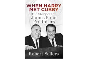 When Harry Met Cubby: The Story of the James Bond Producers