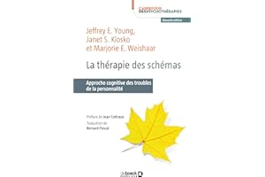La thérapie des schémas (French Edition)