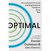 Optimal: How to Sustain Personal and Organizational Excellence Every Day