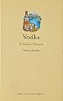 Vodka: A Global History (Edible)