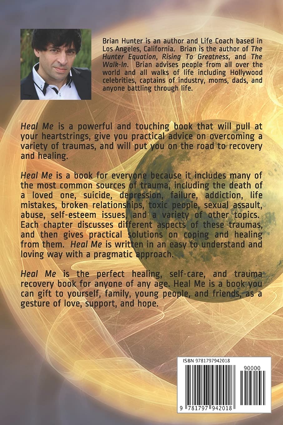 Heal Me: Overcoming What Hurts Us Most (Brian Hunter Self-Help Series)