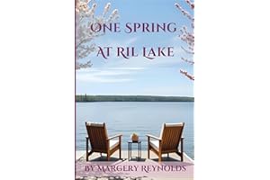 One Spring at Ril Lake (A Muskoka Cottage Novel Book 4)