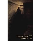Cognition Switch #2