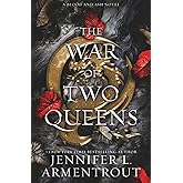 The War of Two Queens (Blood And Ash)