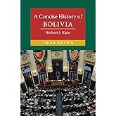 A Concise History of Bolivia (Cambridge Concise Histories)
