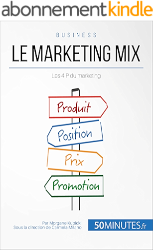 Download Le marketing mix: Les 4 P du marketing (Gestion & Marketing t. 8) PDF