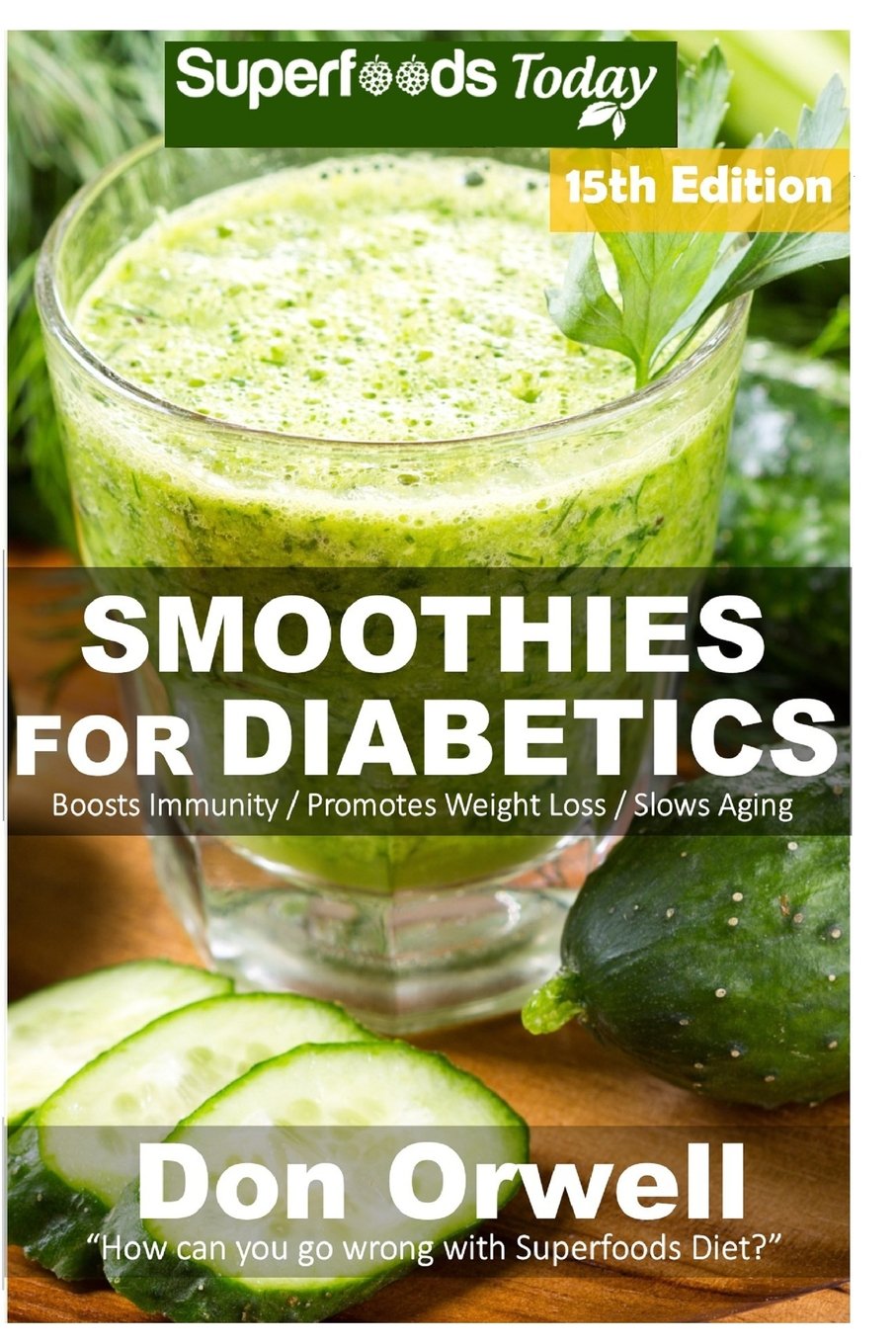 Smoothies for Diabetics Over 195 Quick & Easy Gluten Free Low
