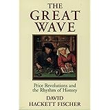 The Great Wave: Price Revolutions and the Rhythm of History