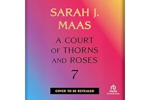 A Court of Thorns and Roses 7