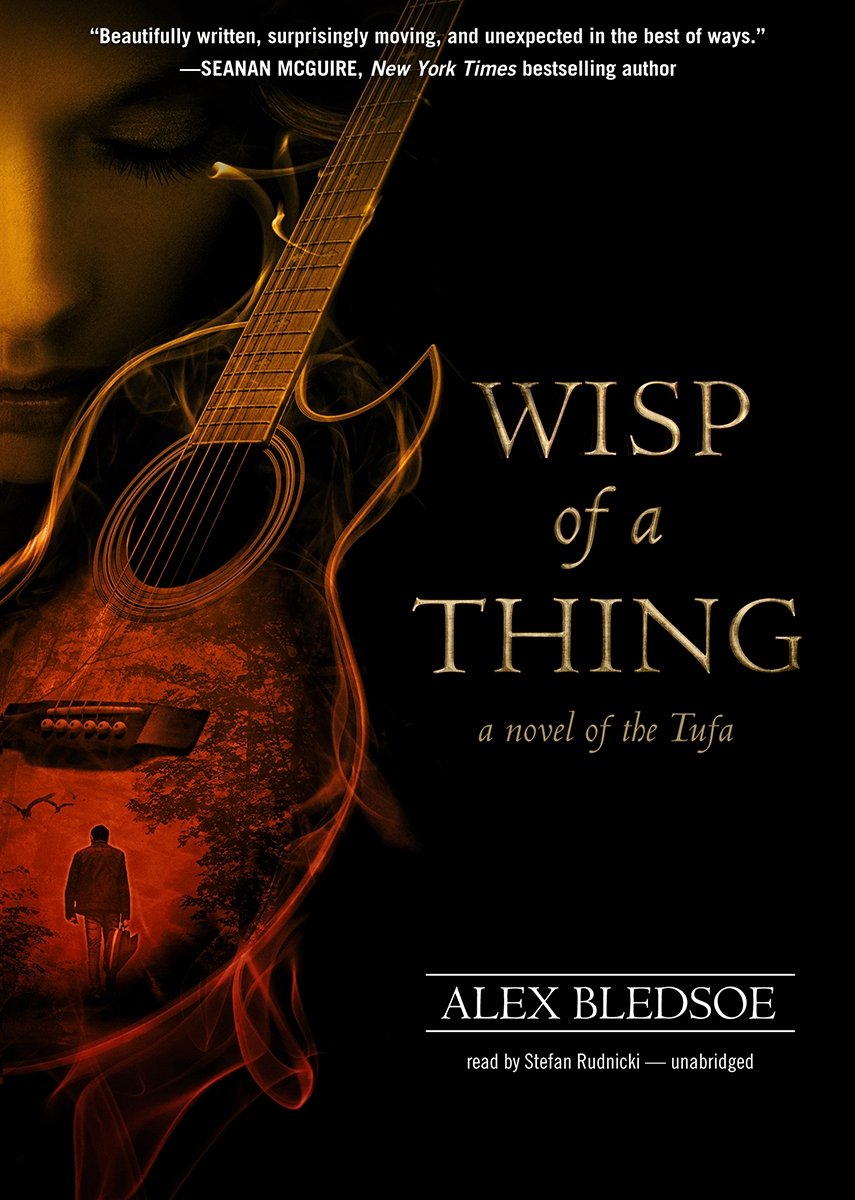 Wisp Of A Thing Tufa Novels Book 2 Alex Bledsoe Stefan - 