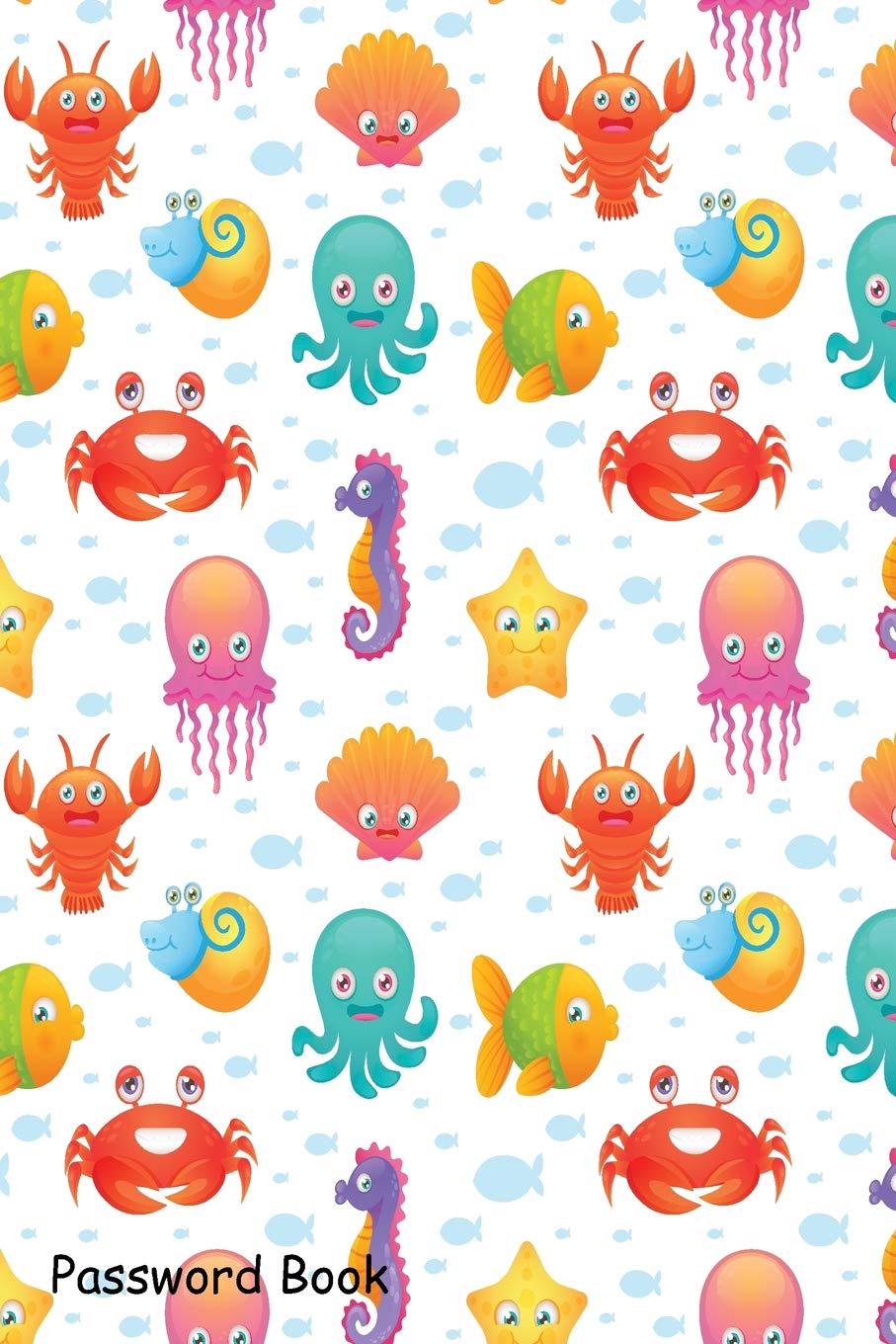 Password Book: Include Alphabetical Index With Cute sea animals