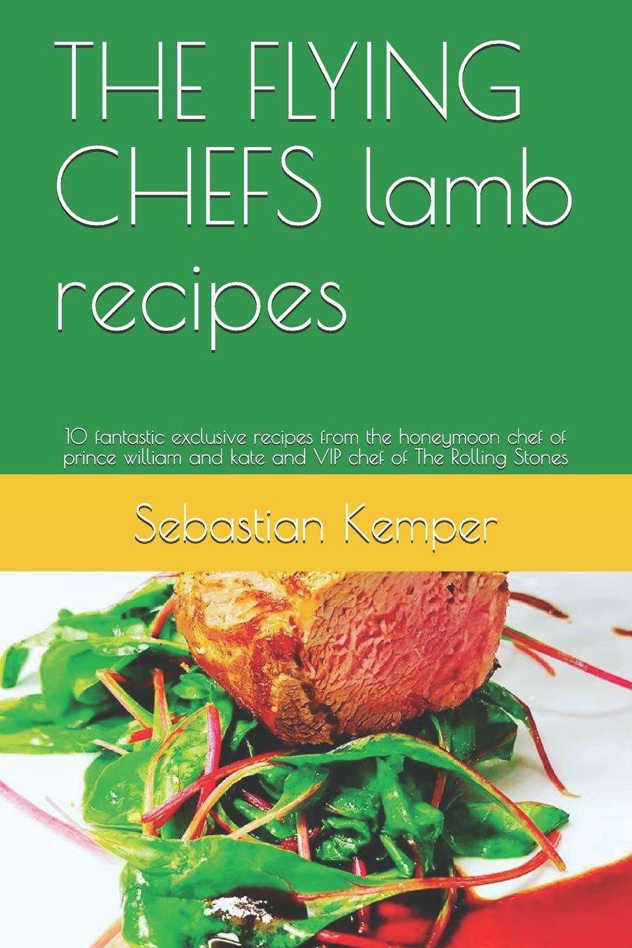 The Flying Chefs Lamb Recipes 10 Fantastic Exclusive - 