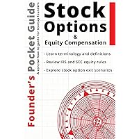 Founder’s Pocket Guide: Stock Options and Equity Compensation