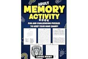 Adult Memory and Activity Book: Full of crossword puzzles, word searches, sudoku, mazes and coloring pages (Intentional Wellness Productions Adult and Senior Puzzle Books)