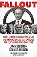 Fallout: Nuclear Bribes, Russian Spies, and the Washington Lies that Enriched the Clinton and Biden Dynasties