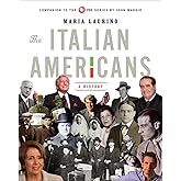 The Italian Americans: A History