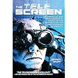 The Telescreen: An Empirical Study of the Destruction and Despiritualization of Consciousness