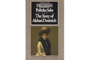 Polinka Saks and The Story of Aleksei (European Classics)