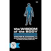 The Wisdom Of The Body