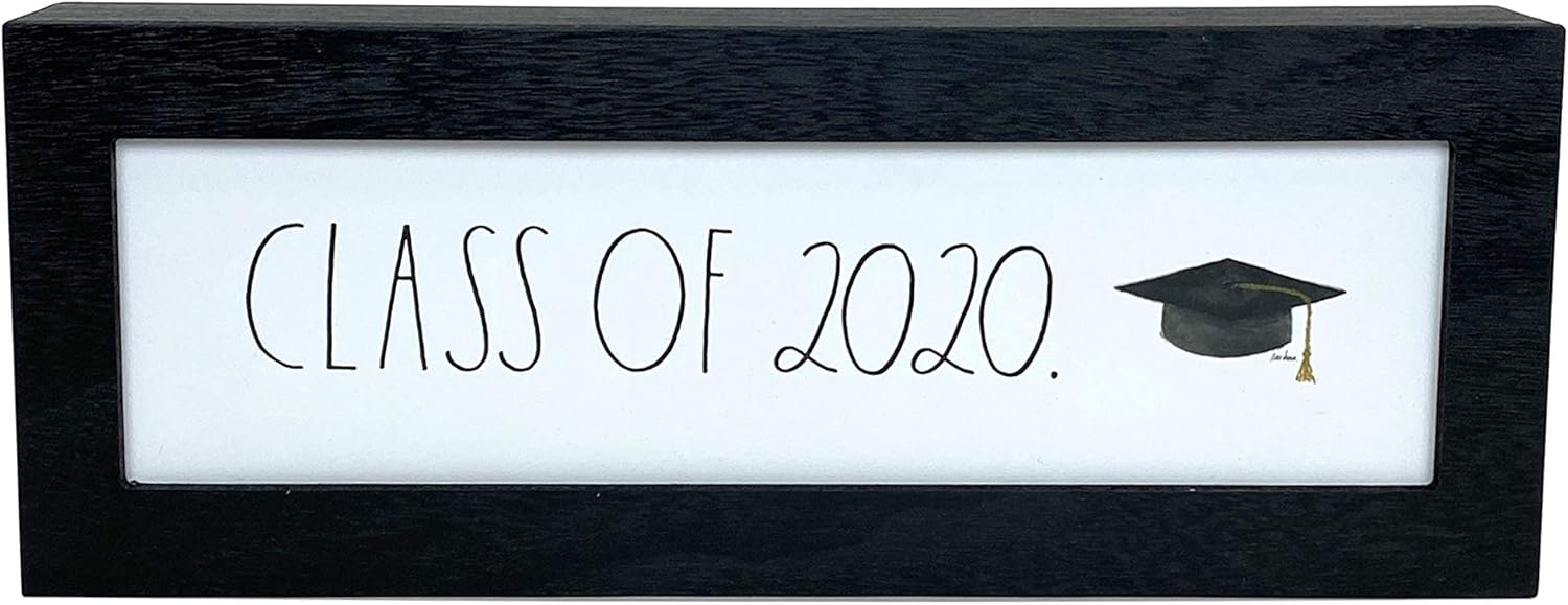 Graduation 2020 Desk Plaque – Home, Office Decor - Cute Inspirational Messages, Quotes - Distressed Wood Frame - Rustic, Country, Industrial, Farmhouse, Wooden, Vintage Design Style – by Rae Dunn: Everything Else