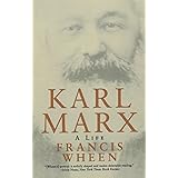 Karl Marx: A Life