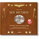 My Buddy. World War II Laid Bare