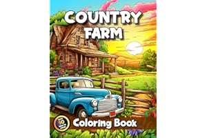 Country Farm Coloring Book For Adults: 50 Intricate Coloring Pages, Idyllic Countryside Landscape Great For Adults & Teens, M