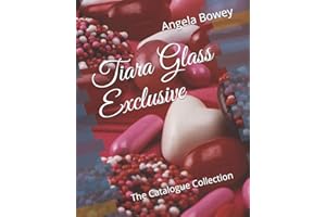 Tiara Glass Exclusive: The Catalogue Collection