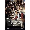 Tintoretto in Venice: A Guide