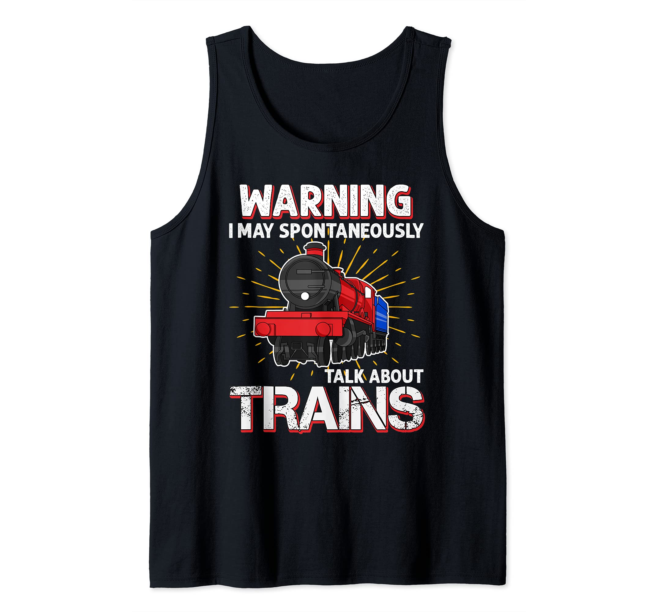 Warning May Spontaneously Talk About Trains Gift for Railfan Tank Top
