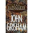 The Rainmaker: A Novel