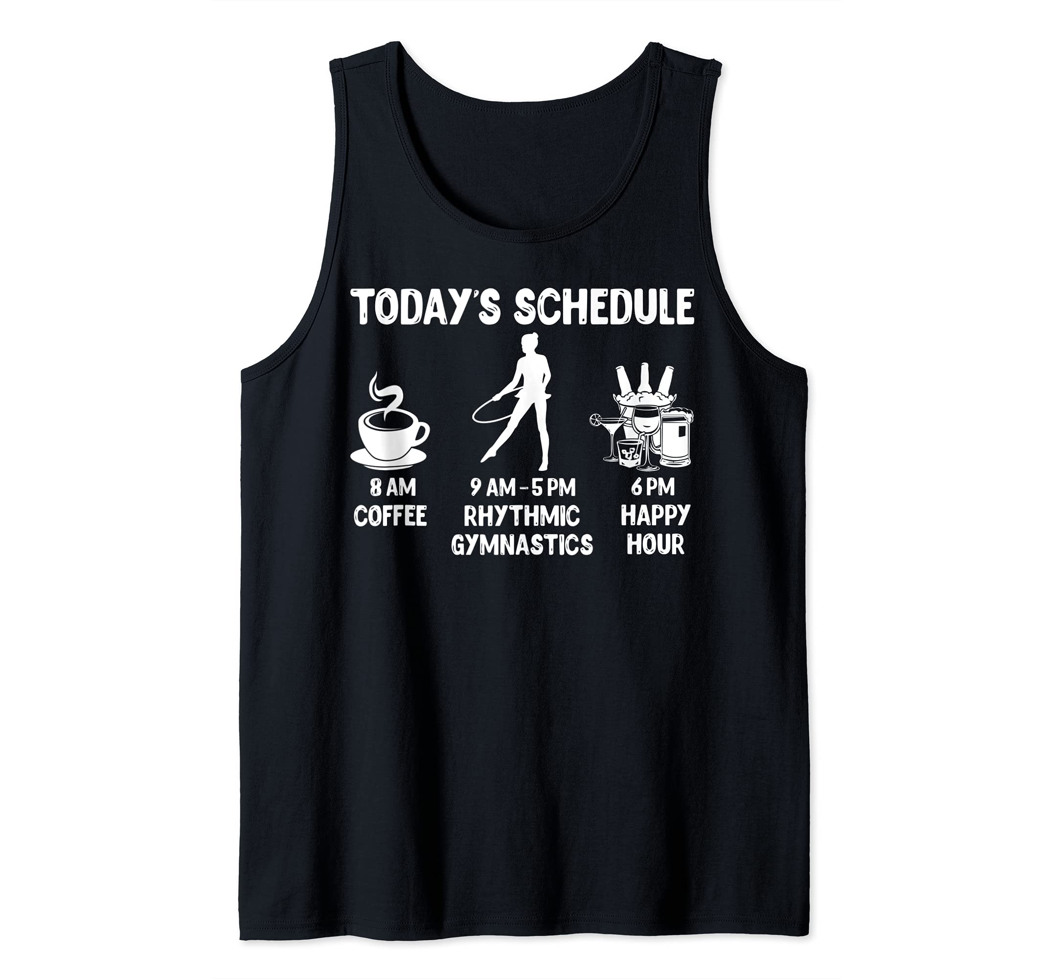 Rhythmic Gymnastics Design Gift - Today's Schedule Tank Top
