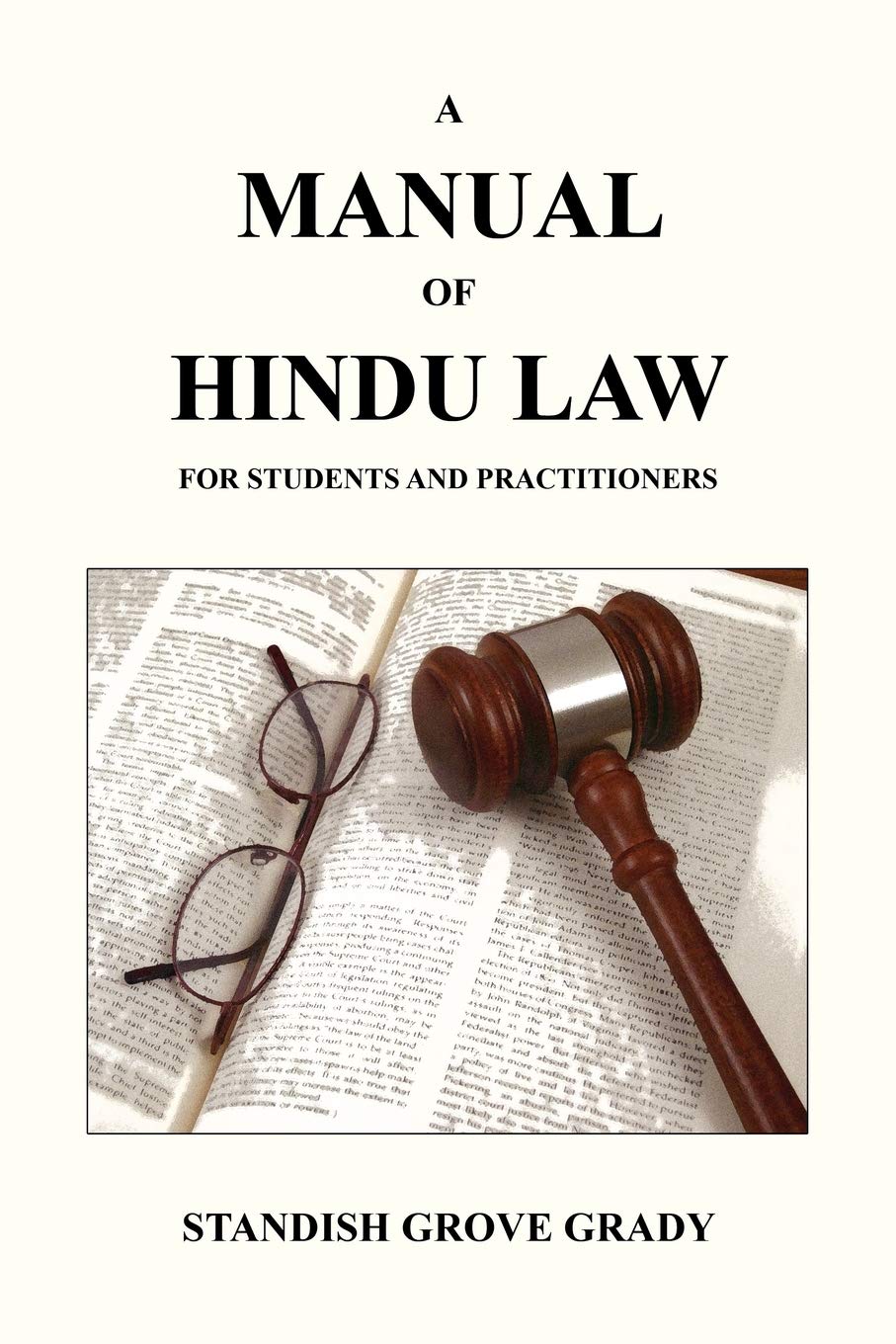 A Manual of Hindu Law: For the Student and Practitioner