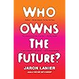 Who Owns the Future?