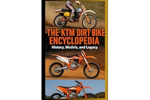 The KTM Dirt Bike Encyclopedia: History, Models, and Legacy