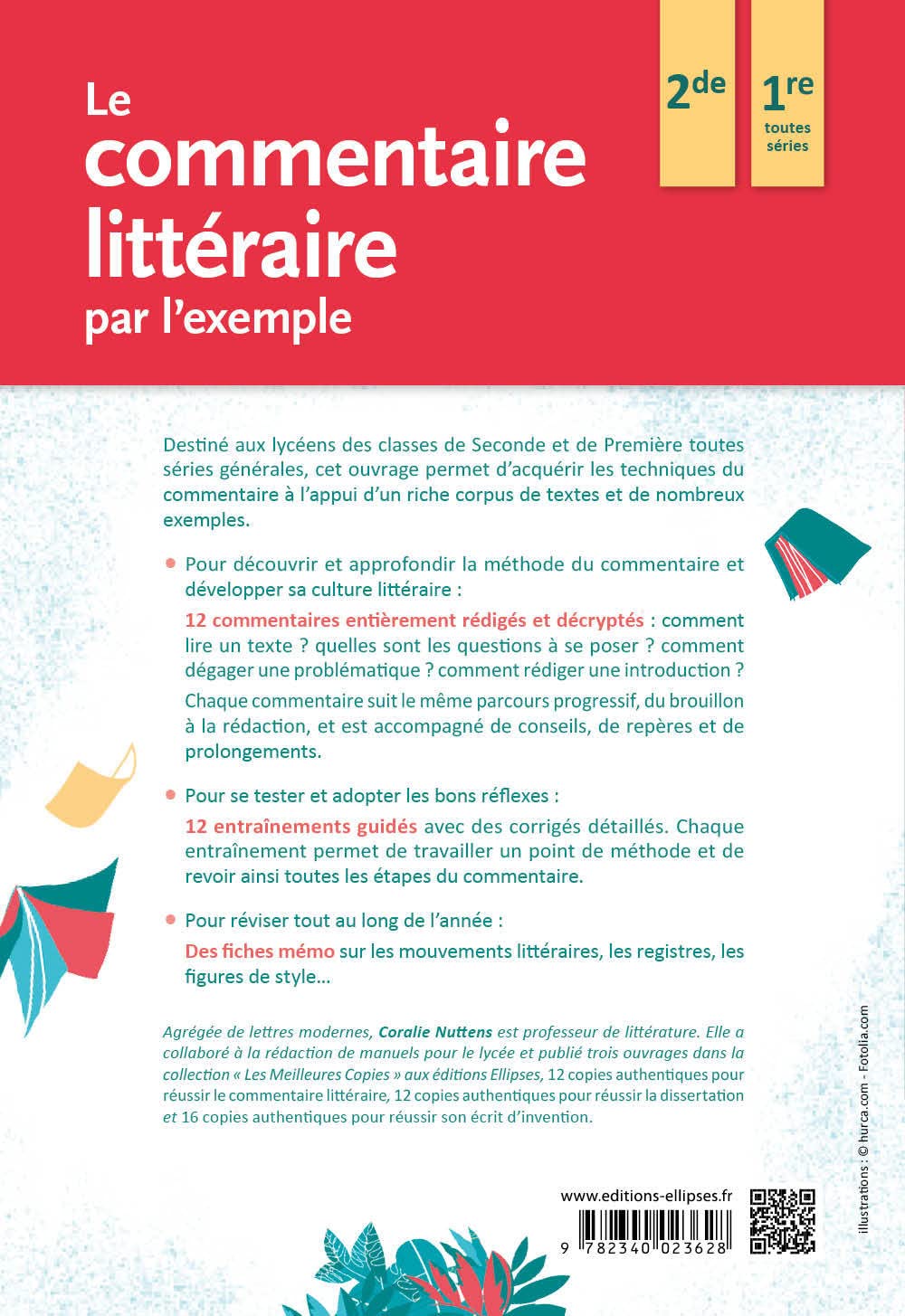 Le Commentaire Litteraire Par L Exemple Seconde Et Premiere Toutes Series Nuttens Coralie 9782340023628 Books
