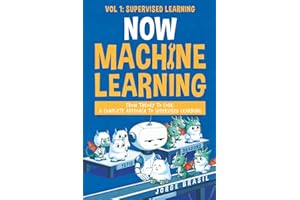 Now Machine Learning Vol1: Supervised Learning: Mastering Regression, Classification, and Predictive Modeling with Python