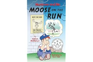 Mortimer and Me: Moose on the Run