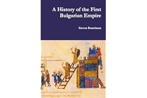 A History of the First Bulgarian Empire