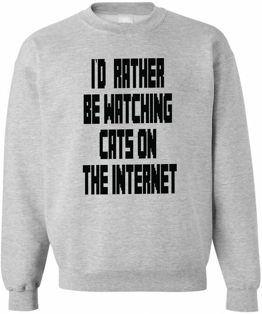 Id Rather Be Watching Cats On The Internet Unisex Sweater
